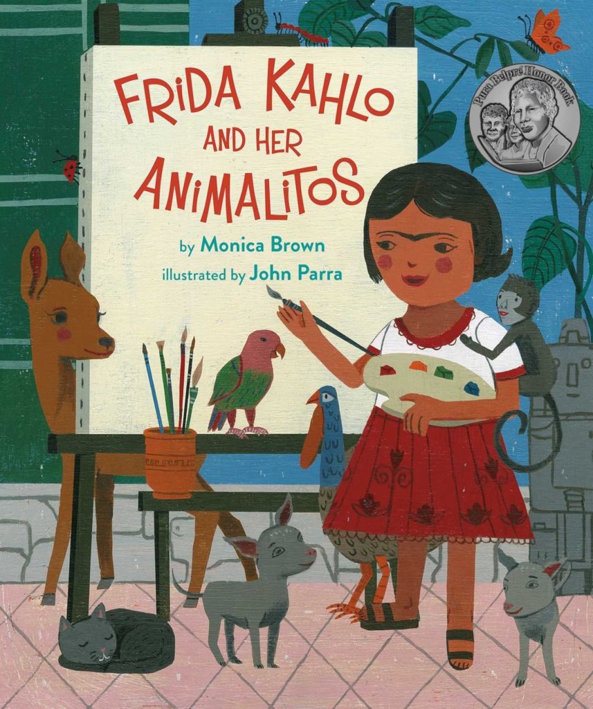 Frida Kahlo and Her Animalitos by Monica Brown & John Parra