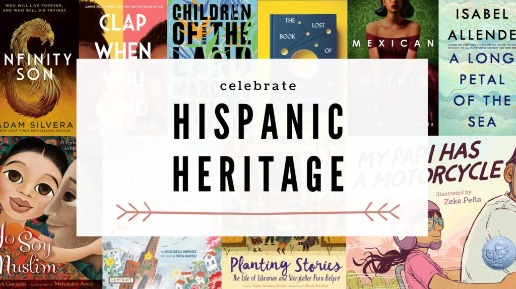 book covers by hispanic authors with text box that says, "celebrate hispanic heritage"