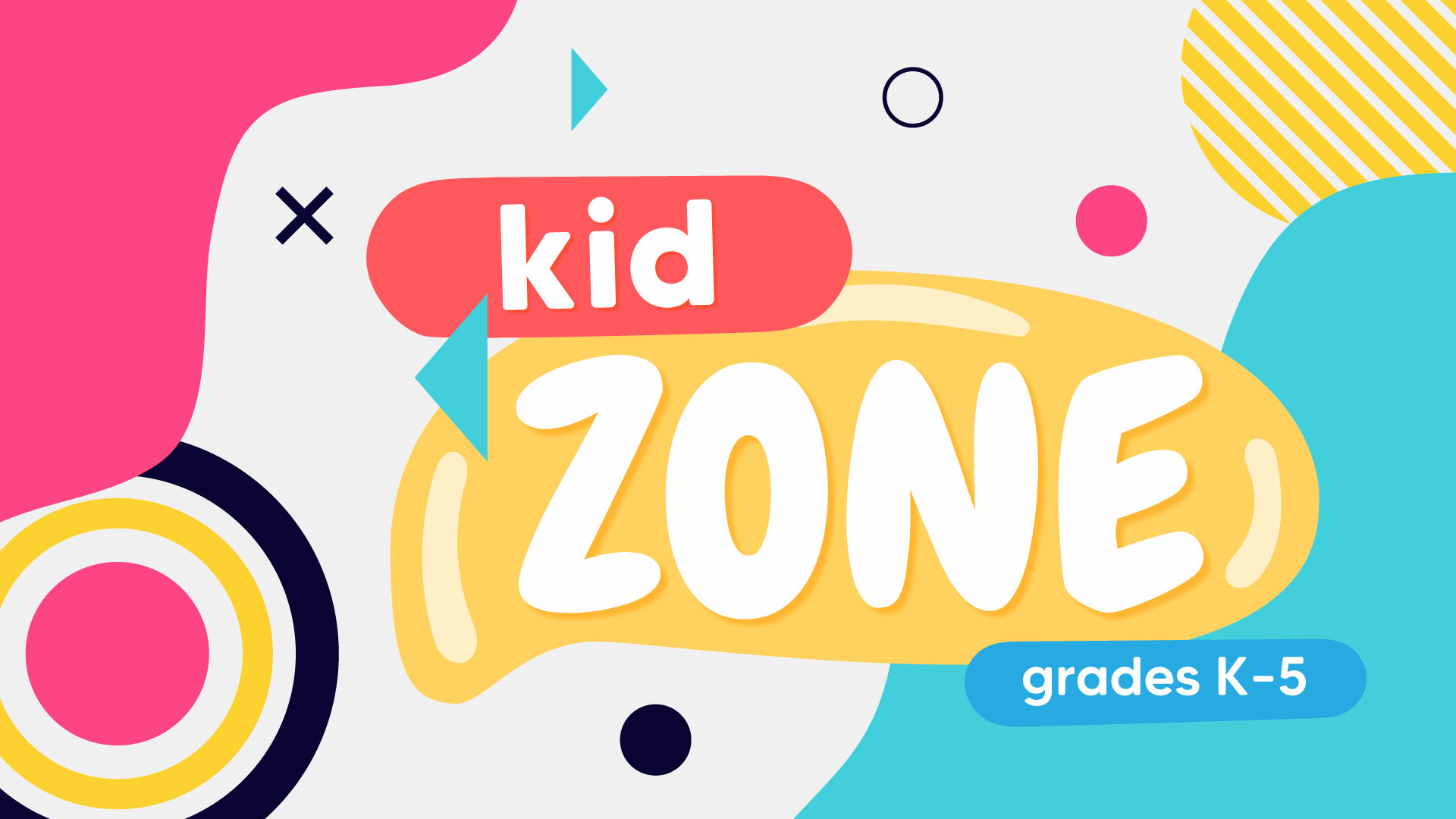 kidzone (grades K–5)