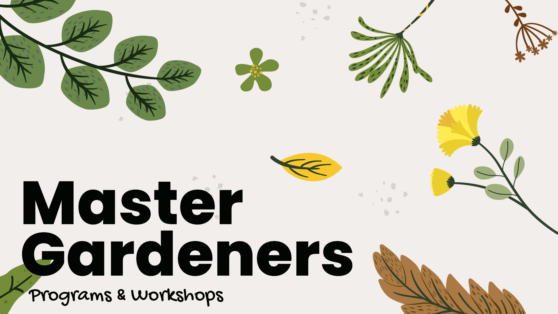 master gardeners program : learn to garden