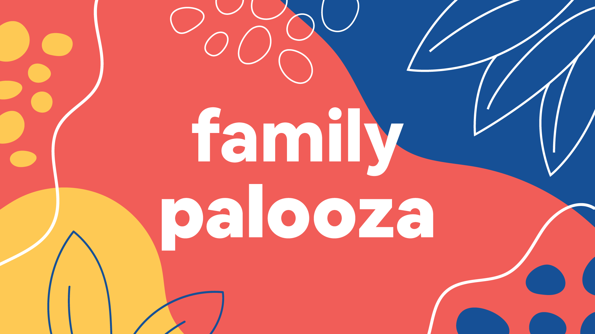 event banner: family palooza