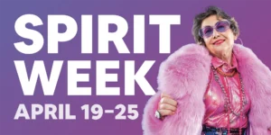 Spirit Week: April 19-25