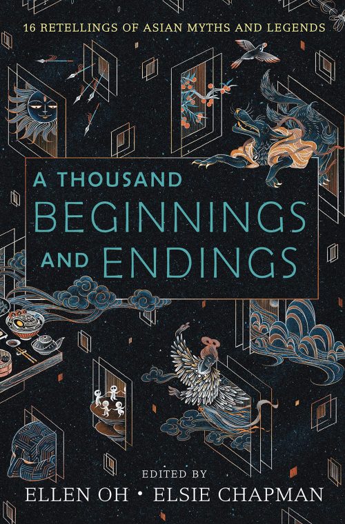A Thousand Beginnings and Endings edited by Ellen Oh